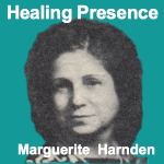 The Healing Presence by Marguerite Harnden