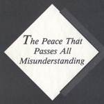 The Peace That Passes All Misunderstanding by Tom Witherspoon
